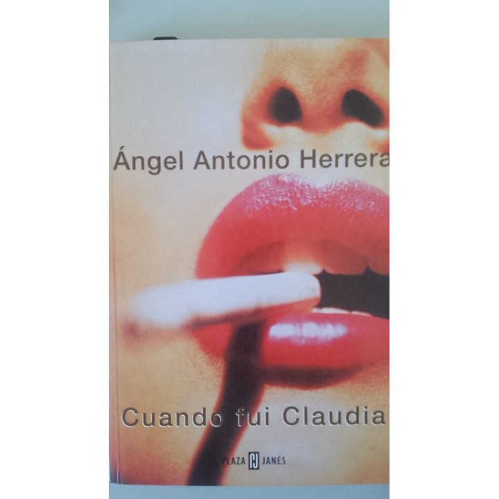 CUANDO FUI CLAUDIA - Ángel Antonio Herrera